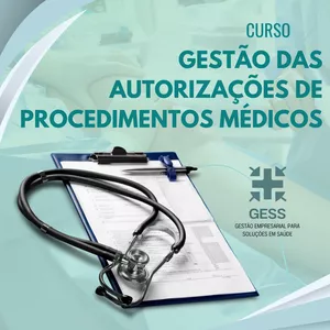 Imagem de capa para o Curso online GESTÃO DAS AUTORIZAÇÕES DE PROCEDIMENTOS MÉDICOS - GESS