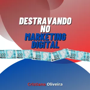 Destravando no Marketing Digital por Cristiano Oliveira