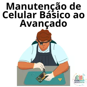 Imagem de capa para o Curso online Manutenção de Celular Básico ao Avançado