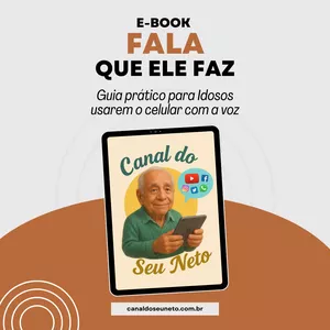 Imagem de capa para o Ebook Fala que ele faz - Guia prático para Idosos usarem o celular com a voz