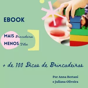 Imagem principal do produto eBook Mais Brincadeiras Menos Telas - + de 100 Dicas de Brincadeiras 
