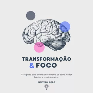 Imagem de capa para o Ebook Transformação e Foco