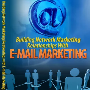 Cover image for Ebook Building Network Marketing Relationship With E-mail Marketing