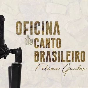 Imagem de capa para o Curso online OFICINA DE CANTO BRASILEIRO - FATIMA GUEDES