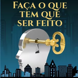 Imagem de capa para o Ebook E-BOOK FAÇA O QUE TEM QUE SER FEITO