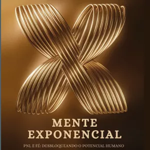 Imagem de capa para o Ebook E-book Mente Exponencial - PNL e Fé Desbloqueando o Potencial Humano.