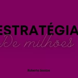 ESTRATÉGIA DE MILHÕES por Roberta dos santos reis