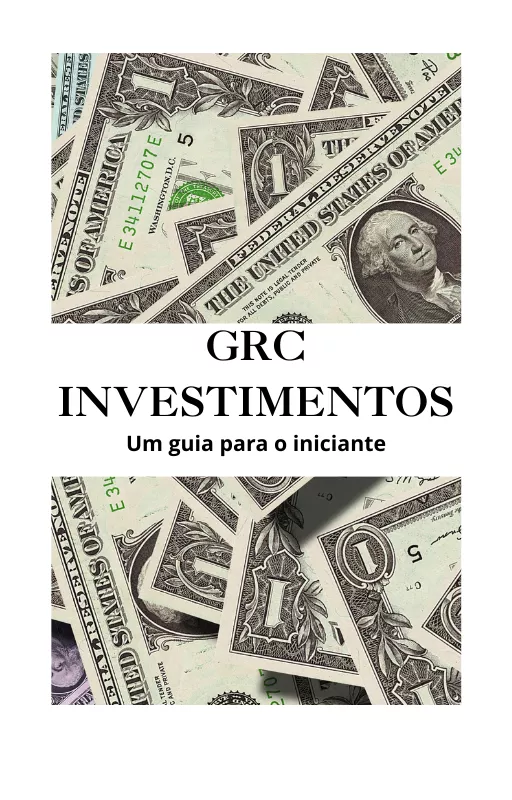 GRC Investimentos - Um guia para o iniciante