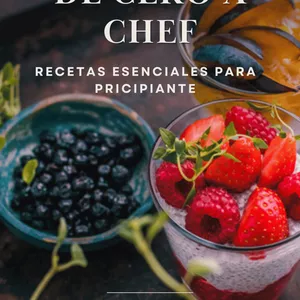Imagen de portada para Ebook De Cero a Chef Recetas esenciales para principiantes 