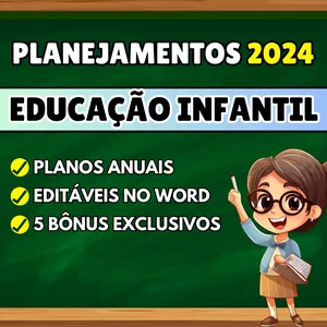 Planejamentos de aulas para Educação Infantil - BNCC 2024 por ALFABETINHO