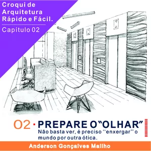 Imagem de capa para o Curso online Curso de Croqui de Arquitetura - Capítulo 02 - Prepare o Olhar