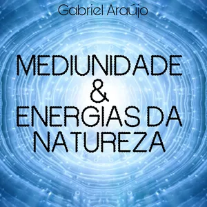 Imagem do curso Mediunidade e Energias da Natureza