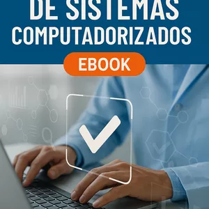 Imagem de capa para o Ebook Ebook - Noções básicas de Validação de Sistemas Computadorizados