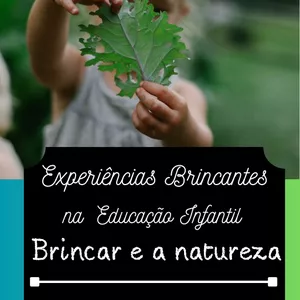Imagem de capa para o Ebook PLANOS DE AULA EDUCAÇÃO INFANTIL- Brincar e a natureza (Crianças bem pequenas- Maternal)