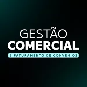 Imagem de capa para o Curso online GESTÃO COMERCIAL E FATURAMENTO DE CONVÊNIOS