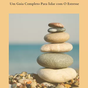 Imagem de capa para o Ebook Equilíbrio Interior - Um Guia Completo para Lidar com o Estresse