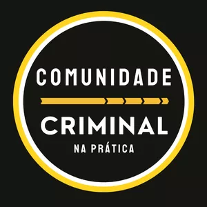 Comunidade Criminal na Prática