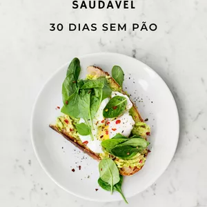 Elimine peso, com 30 dias sem pão