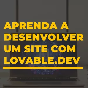 Imagem de capa para o Curso online Método AI Lovable.dev: Criação de Sites de Forma Simples e Lucrativa (Usando Inteligência Artificial) 