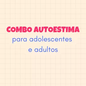 Imagem de capa para o Ebook Combo Autoestima para adolescentes e adultos - em PDF