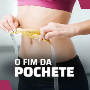 O Fim da Pochete