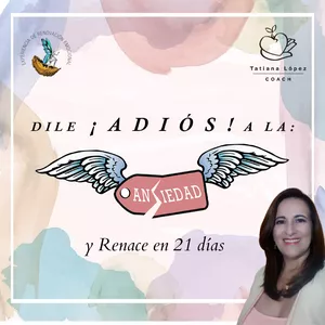 Imagen de portada para Curso online DILE ADIÓS A LA ANSIEDAD Y RENACE EN 21 DÍAS