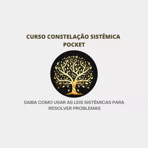 Imagem do curso Constelação Sistêmica - Saiba Como Usar As Leis Sistêmicas Para Resolver Problemas