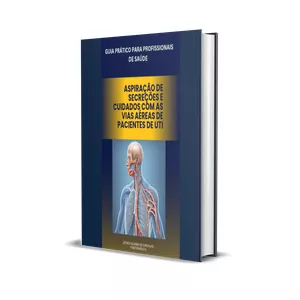 Imagem de capa para o Ebook Aspiração de Secreções e Cuidados com as Vias Aéreas de Pacientes de UTI
