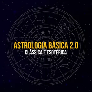 Imagem principal do produto Astrologia Básica 2.0 - Clássica e Esotérica