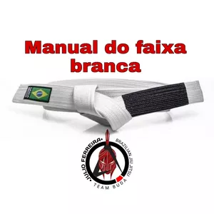 Imagem de capa para o Ebook Manual do faixa branca de Jiu-jitsu 