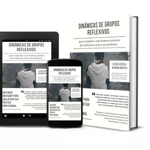 Imagem de capa para o Ebook Dinâmicas de Grupos Reflexivos para trabalhar com homens autores de violências contra as mulheres
