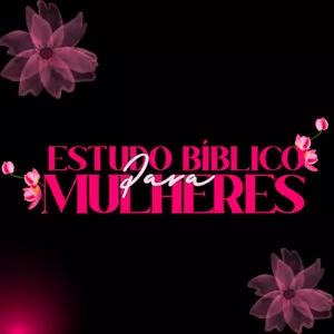 Imagem de capa para o Curso online Estudo Bíblico Para Mulheres - 2025