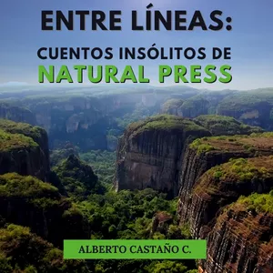 Imagen de portada para Ebook Entre Líneas:  Cuentos Insólitos de Natural Press