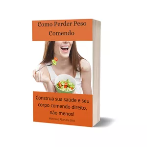 Imagem de capa para o Ebook Como Perder Peso Comendo