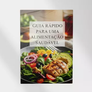 Imagem de capa para o Ebook Guia Rápido para uma Alimentação Saudável: Descomplicando a Nutrição