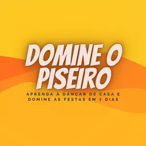 Imagem de capa para o Curso online Domine o Piseiro
