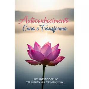 Imagem de capa para o Ebook Ebook Autoconhecimento Cura e Transforma!