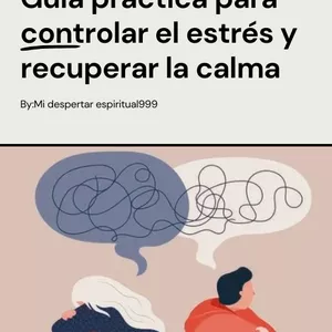 Imagen de portada para Ebook Adiós Ansiedad: Guía práctica para controlar el estrés y recuperar la calma