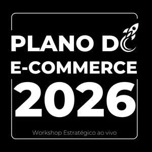 Imagem de capa para o Evento online Plano do Ecommerce 2026