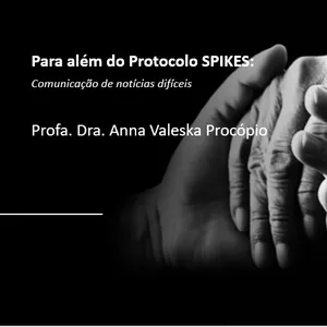 Imagem de capa para o Curso online Para além do protocolo SPIKES: comunicação de notícias difíceis.