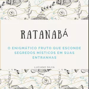 Imagem de capa para o Ebook Ratanabá: A Cidade Perdida na Amazônia