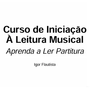 Imagem de capa para o Ebook Curso de Iniciação À Leitura Musical