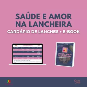 Imagem de capa para o Ebook E-book + Cardápio Saúde e Amor na Lancheira