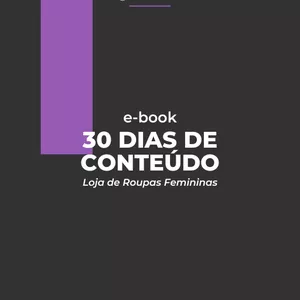 Imagem de capa para o Ebook 30 DIAS de conteúdo: Loja de Roupas Femininas