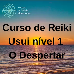 Imagem de capa para o Curso online Curso de Reiki Usui nível 1 O Despertar