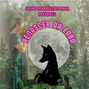 Imagem de capa para o Curso online Grupo terapêutico "Renascer da loba"