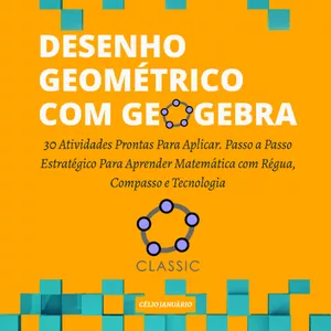 Imagem de capa para o Ebook DESENHO GEOMÉTRICO COM GEOGEBRA