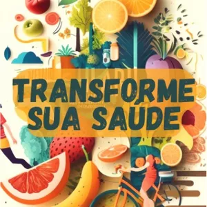 Imagem de capa para o Ebook Transforme sua Saúde