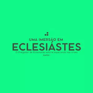 Imagem de capa para o Curso online Eclesiastes: Quando a Vida Entra em Crise