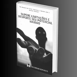 Imagem de capa para o Ebook Supere Limitações e Desperte seu Potencial